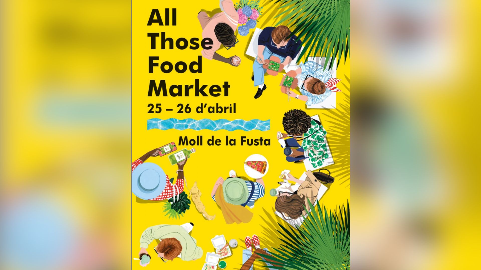 Barselona'nın Gastronomi Şöleni: All Those Food Market Geri Dönüyor!